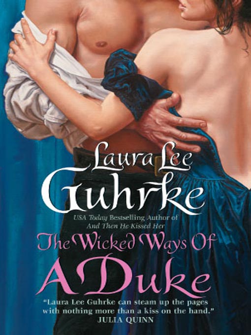 Title details for The Wicked Ways of a Duke by Laura Lee Guhrke - Wait list